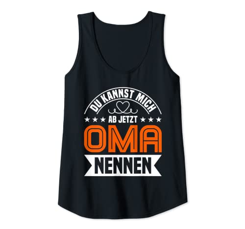 Damen Du Kannst Mich Ab Jetzt Oma Nennen Großmutter Oma Tank Top Damen Du Kannst Mich Ab Jetzt Oma Nennen Großmutter Oma Tank Top von Muttertag Sprüche für Oma & Mama