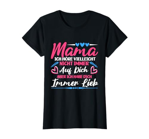 Muttertag Mama Mutter Ich hab dich immer lieb T-Shirt von Muttertag und Mama Geschenkideen