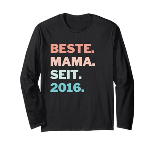Beste Mama seit 2016 Muttertag Mutter Retro Langarmshirt Beste Mama seit 2016 Muttertag Mutter Retro Langarmshirt von Muttertagsgeschenk Mama Mutter Geschenk Muttertag
