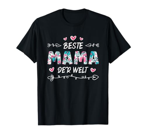 Beste Mama Der Welt Super Mutter Muttertag Werdende Mama T-Shirt Beste Mama Der Welt Super Mutter Muttertag Werdende Mama T-Shirt von Muttertagsgeschenk Mutter Geburtstagsgeschenk Mama