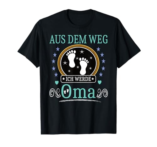 Aus dem Weg ich werde Oma Schwangerschafts Ankündigung Baby T-Shirt von Muttertagsgeschenk für Damen Geburtstagsgeschenk