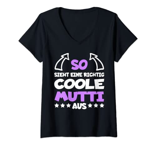 Damen Richtig Coole Mutti Lustiger Spruch Mama Mutter Muttertag T-Shirt mit V-Ausschnitt Damen Richtig Coole Mutti Lustiger Spruch Mama Mutter Muttertag T-Shirt mit V-Ausschnitt von Mutti Mama Mutter Lustig Frauen
