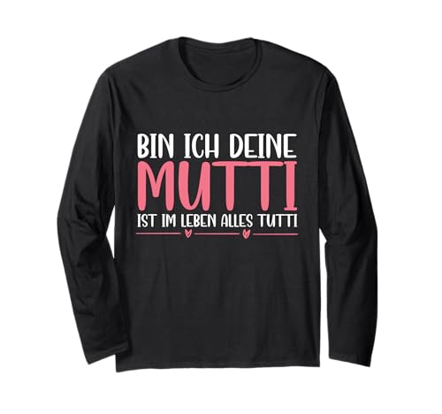 Mutti Tutti Mama Muttertag Lustiger Spruch Familie Frauen Langarmshirt von Mutti Tutti Mama Muttertag Geschenk Familie Liebe