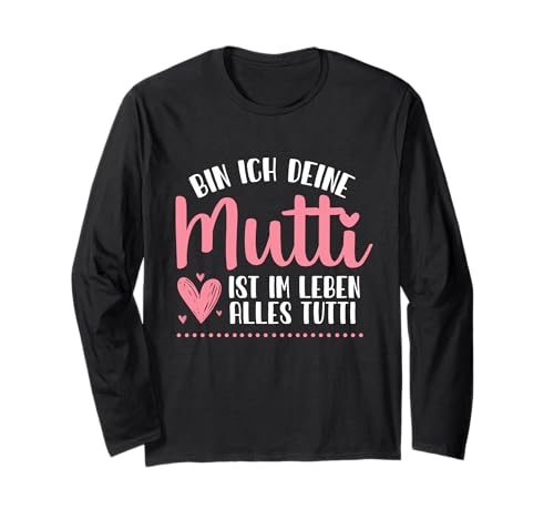 Mutti Tutti Mama Muttertag Lustiger Spruch Familie Frauen Langarmshirt von Mutti Tutti Mama Muttertag Geschenk Familie Liebe