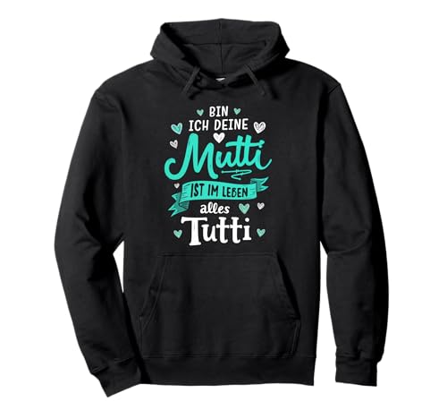 Mutti Tutti Mama Muttertag Lustiger Spruch Familie Frauen Pullover Hoodie von Mutti Tutti Mama Muttertag Geschenk Familie Liebe