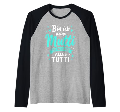 Mutti Tutti Mama Muttertag Lustiger Spruch Familie Frauen Raglan von Mutti Tutti Mama Muttertag Geschenk Familie Liebe