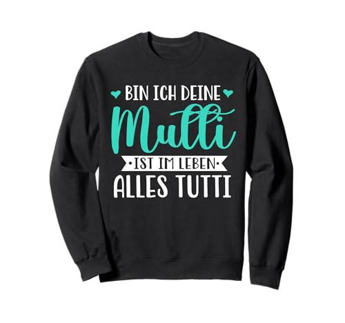 Mutti Tutti Mama Muttertag Lustiger Spruch Familie Frauen Sweatshirt von Mutti Tutti Mama Muttertag Geschenk Familie Liebe