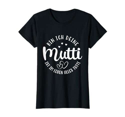 Mutti Tutti Mama Muttertag Lustiger Spruch Familie Frauen T-Shirt von Mutti Tutti Mama Muttertag Geschenk Familie Liebe