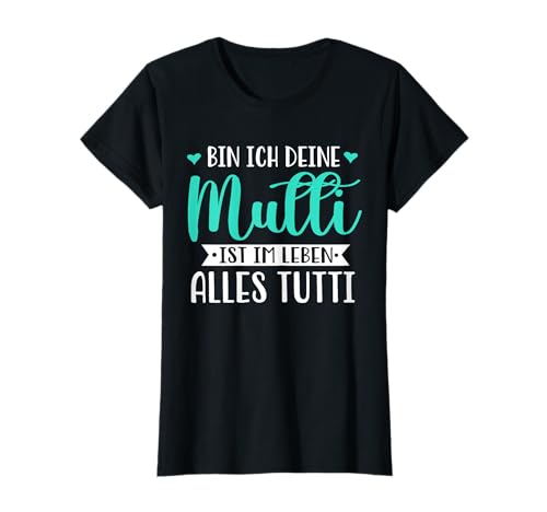 Mutti Tutti Mama Muttertag Lustiger Spruch Familie Frauen T-Shirt von Mutti Tutti Mama Muttertag Geschenk Familie Liebe