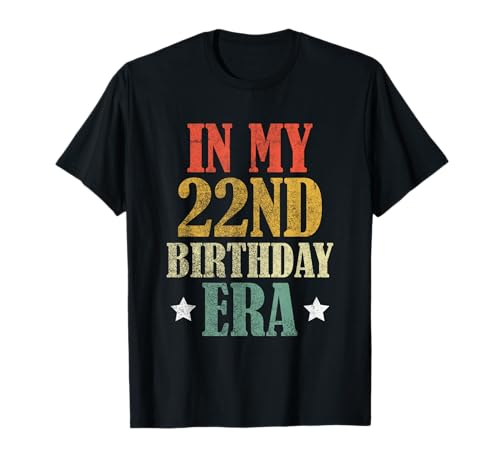 In My 22nd Birthday Era, Vintage-Retro, 22 Jahre, Junge, Mädchen T-Shirt In My 22nd Birthday Era, Vintage-Retro, 22 Jahre, Junge, Mädchen T-Shirt von My 22nd Birthday Era B'day Celebration Party Tees