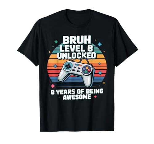 8 Jahre Alter Junge Mädchen 8 Jahre Videospiel Level 8 freigeschalteter Geburtstag T-Shirt von My 8th Birthday Era Eight 8 Year Old Birthday 8yr