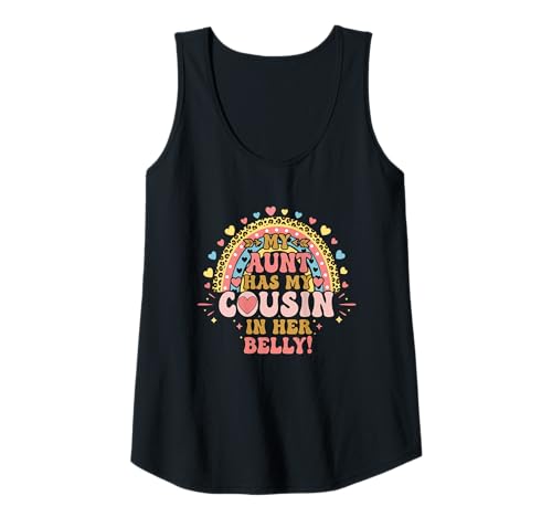 Damen My Aunt Has My Cousin In Her Belly Tank Top Damen My Aunt Has My Cousin In Her Belly Tank Top von My Aunt Has My Cousin In Her Belly Funny Ideas