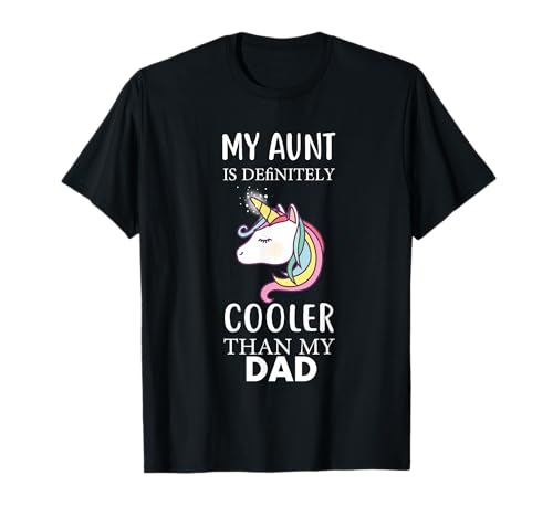 My Aunt Is Definitely Cooler Than My Dad Kinder Nichte Neffe T-Shirt My Aunt Is Definitely Cooler Than My Dad Kinder Nichte Neffe T-Shirt von My Aunt Is Definitely Cooler Than My Dad Cool Aunt