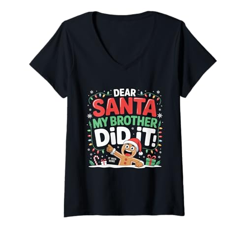 Damen Dear Santa My Brother Did It Lebkuchen Kleinkind Mädchen Kinder T-Shirt mit V-Ausschnitt von My Brother Did It Santa Christmas Clothing