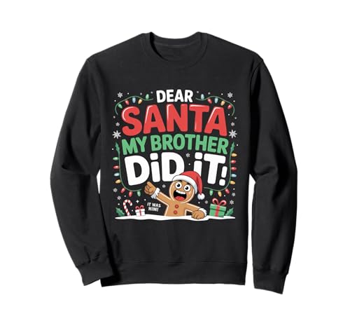 Dear Santa My Brother Did It Lebkuchen Kleinkind Mädchen Kinder Sweatshirt Dear Santa My Brother Did It Lebkuchen Kleinkind Mädchen Kinder Sweatshirt von My Brother Did It Santa Christmas Clothing