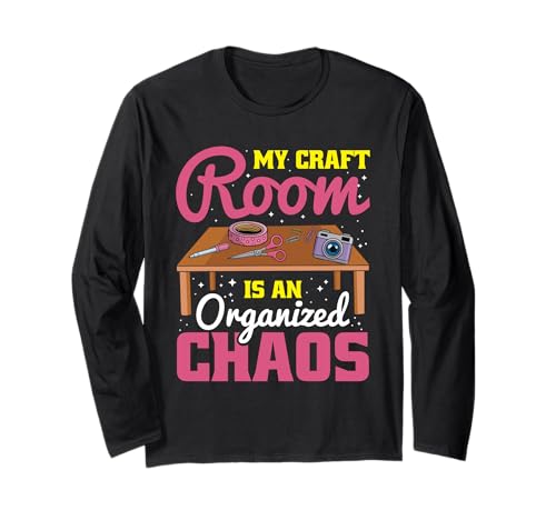 Tolles Scrapbooking Apparel Männer Frauen Kinder Bastel Fans Langarmshirt von My Craft Room Is An Organized Chaos