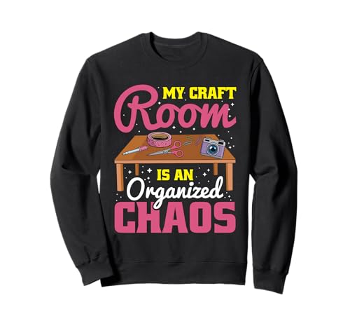 Tolles Scrapbooking Apparel Männer Frauen Kinder Bastel Fans Sweatshirt von My Craft Room Is An Organized Chaos