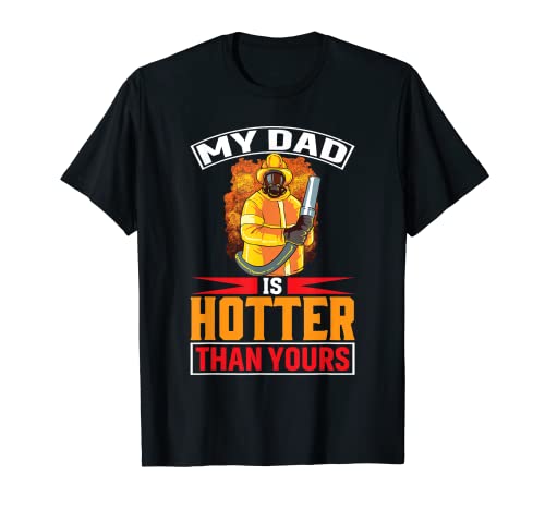 My Dad Is Hotter Than Yours | Lustige Feuerwehrmann Kinder T-Shirt von My Dad Is Hotter Than Yours| Fireman Son Daughter