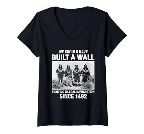 Damen We Should Have Built A Wall Illegal Immigration Since 1492 T-Shirt mit V-Ausschnitt Damen We Should Have Built A Wall Illegal Immigration Since 1492 T-Shirt mit V-Ausschnitt von We Should Have Built A Wall Retro American 1492