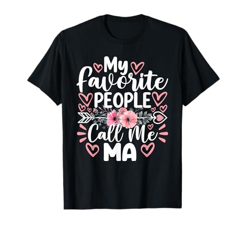 Meine Lieblingsleute nennen mich Mama Lustiger Oma Muttertag T-Shirt von My Favorite People Call Me Ma Shirts
