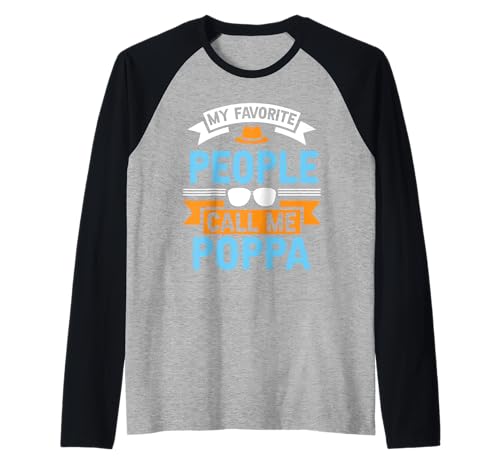 Meine Lieblingsleute nennen mich Poppa Lustiger Vatertags-Vater für Herren Raglan von My Favorite People Call Me Poppa Funny Father Day