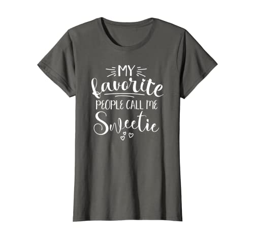 Damen Schätzchen Meine Lieblingsmenschen nennen mich Sweetie Grandma Sweetie T-Shirt Damen Schätzchen Meine Lieblingsmenschen nennen mich Sweetie Grandma Sweetie T-Shirt von My Favorite People Call Me Sweetie Gifts