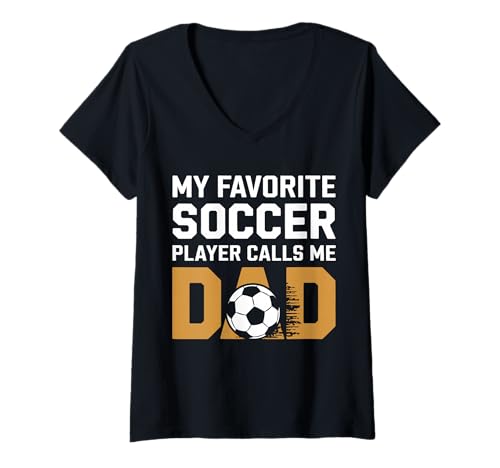 Damen Mein Lieblingsspieler nennt Mich Dad Soccer Dad Fathers Day Kids T-Shirt mit V-Ausschnitt Damen Mein Lieblingsspieler nennt Mich Dad Soccer Dad Fathers Day Kids T-Shirt mit V-Ausschnitt von My Favorite Player Calls Me Dad Soccer Women Men