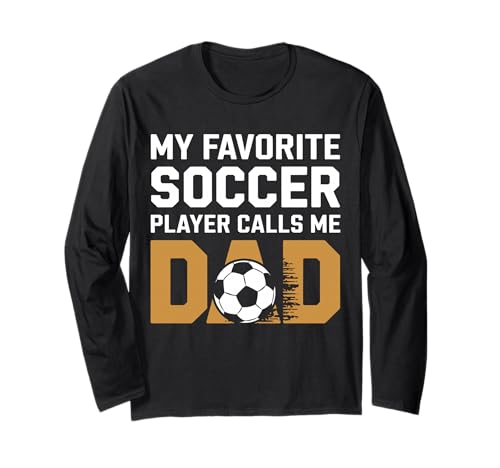Mein Lieblingsspieler nennt Mich Dad Soccer Dad Fathers Day Kids Langarmshirt von My Favorite Player Calls Me Dad Soccer Women Men