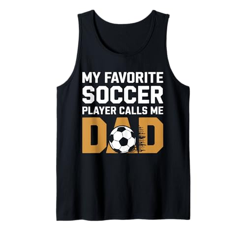 Mein Lieblingsspieler nennt Mich Dad Soccer Dad Fathers Day Kids Tank Top Mein Lieblingsspieler nennt Mich Dad Soccer Dad Fathers Day Kids Tank Top von My Favorite Player Calls Me Dad Soccer Women Men