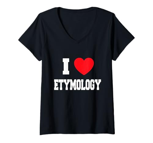 Damen Ich Liebe Etymologie T-Shirt mit V-Ausschnitt Damen Ich Liebe Etymologie T-Shirt mit V-Ausschnitt von My Heart