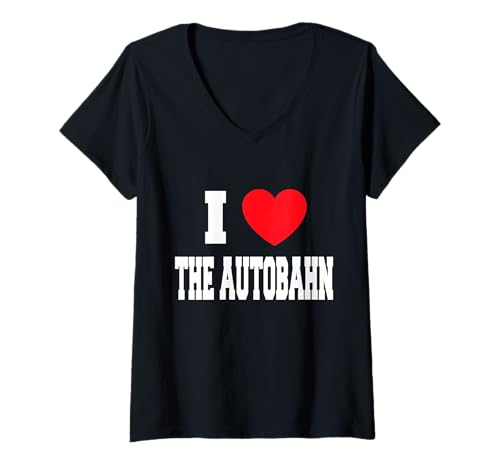 Damen Ich Liebe die Autobahn T-Shirt mit V-Ausschnitt Damen Ich Liebe die Autobahn T-Shirt mit V-Ausschnitt von My Heart