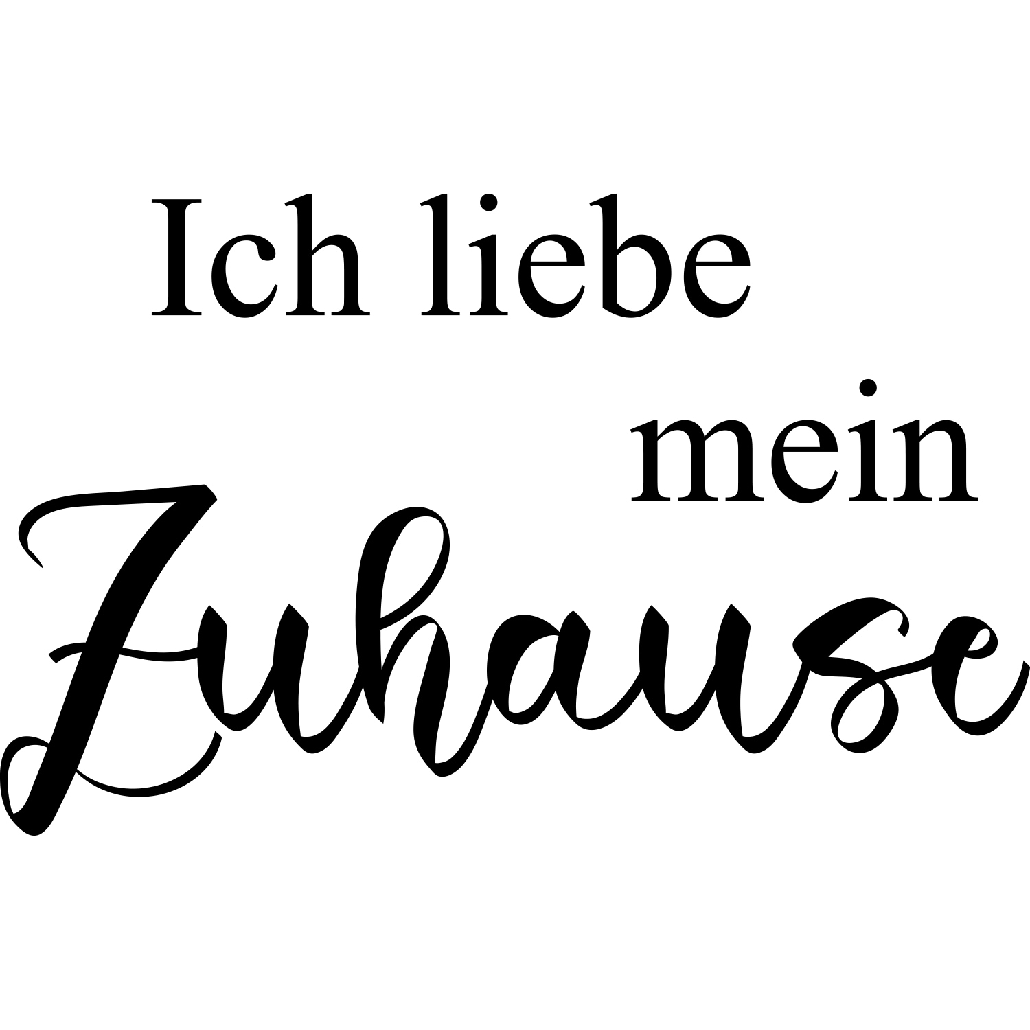 my home Wandtattoo "Ich liebe mein Zuhause", (1 St.) von My Home