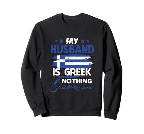Damen Flagge My Husband is Greek Nothing Scares Me Griechische Flagge Sweatshirt Damen Flagge My Husband is Greek Nothing Scares Me Griechische Flagge Sweatshirt von My Husband Is Greek Nothing Scares Me Greek Flag