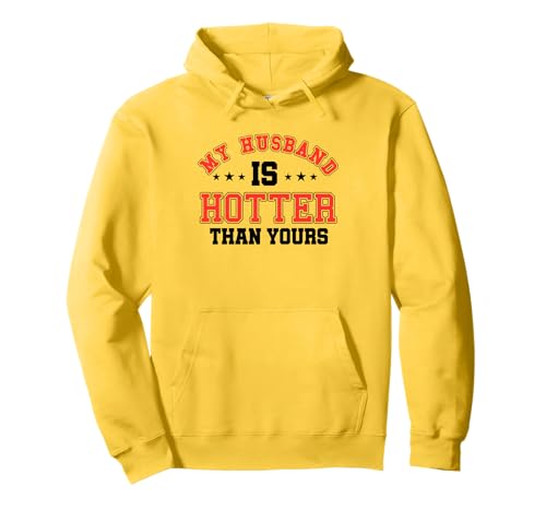 Mein Mann ist heißer als deiner Lustige Frau sagt Mama Mutter Pullover Hoodie von My Husband Is Hotter than yours Funny Wife