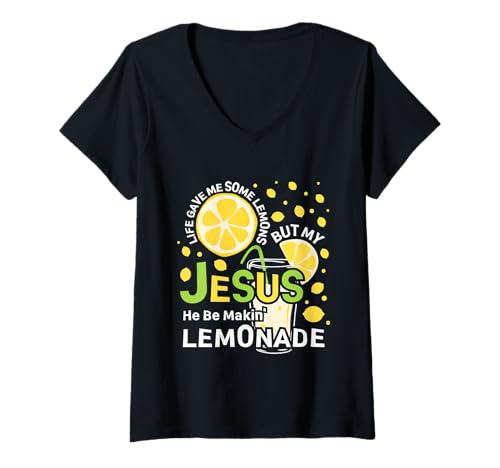 Damen Life Gave Me Some Lemons But My Jesus He Be Making Lemonade T-Shirt mit V-Ausschnitt Damen Life Gave Me Some Lemons But My Jesus He Be Making Lemonade T-Shirt mit V-Ausschnitt von My Jesus He Be Makin' Lemonade Funny Tee
