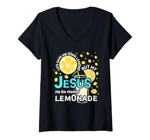 Damen Life Gave Me Some Lemons But My Jesus He Be Making Lemonade T-Shirt mit V-Ausschnitt Damen Life Gave Me Some Lemons But My Jesus He Be Making Lemonade T-Shirt mit V-Ausschnitt von My Jesus He Be Makin' Lemonade Funny Tee
