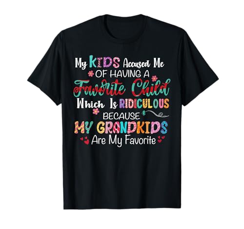 Meine Kinder haben Mir vorgeworfen, EIN Lieblingskind zu haben, und das ist T-Shirt Meine Kinder haben Mir vorgeworfen, EIN Lieblingskind zu haben, und das ist T-Shirt von My Kids Accused Me Of Having A Favorite Child