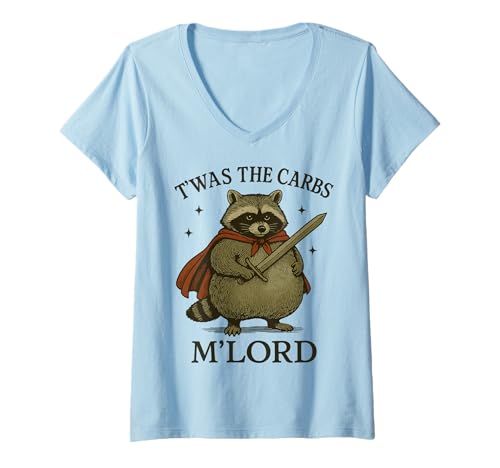 Damen T'was The Carbs M'lord T-Shirt mit V-Ausschnitt von My Lord Waschbär Kohlenhydrate Mittelalter