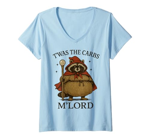 Damen T'was The Carbs M'lord T-Shirt mit V-Ausschnitt von My Lord Waschbär Kohlenhydrate Mittelalter