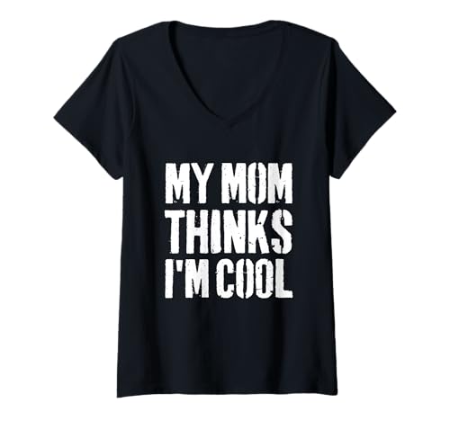 Damen My Mom Thinks I'm Cool Lustiger Teenager Lustiger Nerd T-Shirt mit V-Ausschnitt Damen My Mom Thinks I'm Cool Lustiger Teenager Lustiger Nerd T-Shirt mit V-Ausschnitt von My Mom Thinks I'm Cool Funny Saying