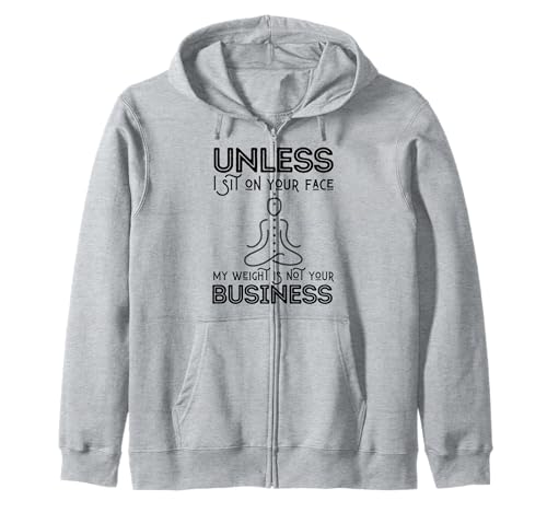 Muttertag sarkastisch My Weight Isn't Your Business Women Kapuzenjacke Muttertag sarkastisch My Weight Isn't Your Business Women Kapuzenjacke von My Mom's Weight Is Not Your Business Mothers Gifts