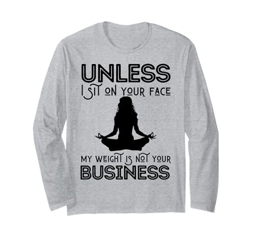Muttertag sarkastisch My Weight Isn't Your Business Women Langarmshirt von My Mom's Weight Is Not Your Business Mothers Gifts