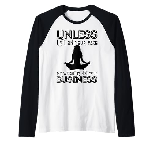Muttertag sarkastisch My Weight Isn't Your Business Women Raglan Muttertag sarkastisch My Weight Isn't Your Business Women Raglan von My Mom's Weight Is Not Your Business Mothers Gifts