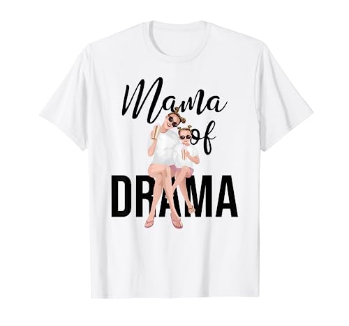 Funny Girl Mom Gift | Mother of Girl Present | Mama Of Drama T-Shirt von My Shirt Hub