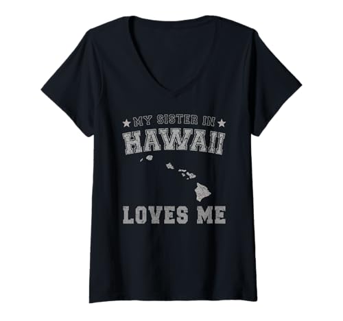 Damen Meine Schwester auf Hawaii liebt Mich America Vintage State T-Shirt mit V-Ausschnitt Damen Meine Schwester auf Hawaii liebt Mich America Vintage State T-Shirt mit V-Ausschnitt von My Sister Loves Me US State Hawaii