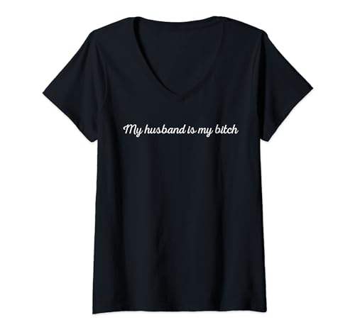 Damen My husband is my bi.tch T-Shirt mit V-Ausschnitt Damen My husband is my bi.tch T-Shirt mit V-Ausschnitt von My husband is my bi.tch tees