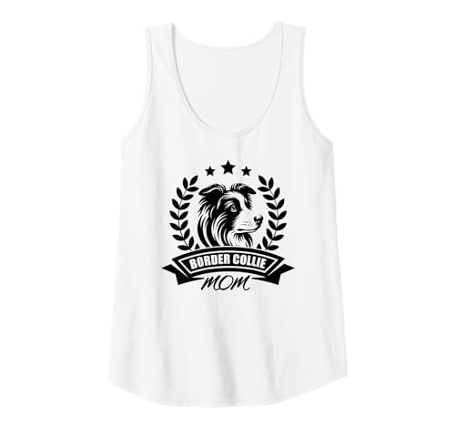 Damen Border Collie Mom - Mit Banner und Ährenkranz Tank Top Damen Border Collie Mom - Mit Banner und Ährenkranz Tank Top von MyAnimal - Border Collie
