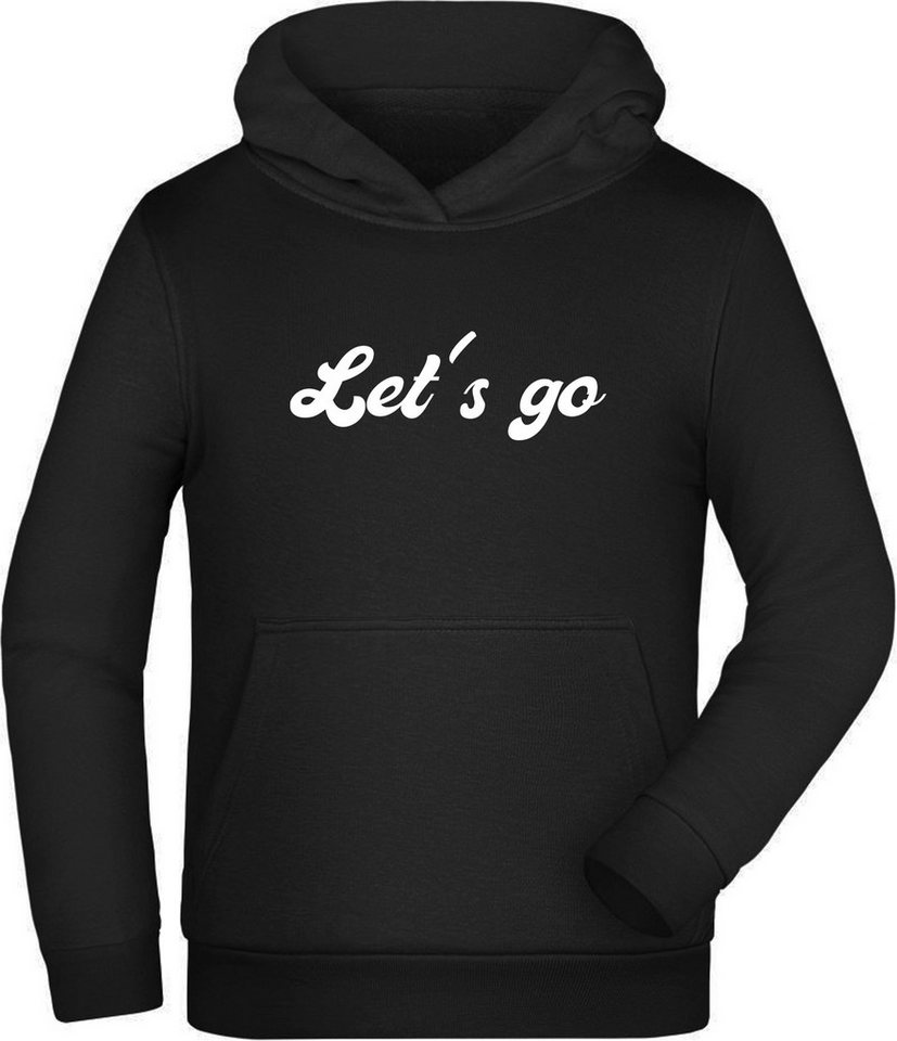 MyDesign24 Kapuzenpullover Hoodie für Jungen und Mädchen - Let’s go! Hoodie mit Spruch i743 von MyDesign24