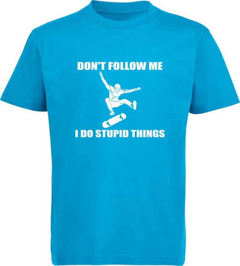 MyDesign24 T-Shirt Kinder Print Shirt Skateboarder "Don´t follow me ..." Aufdruck Bedrucktes Jungen und Mädchen Skater T-Shirt i551 von Mydesign24