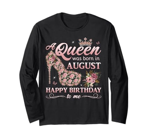 Queen Was Born in August Frauen Mädchen Damen August Geburtstag Langarmshirt von Myassil Women Girls Born in August Outfits